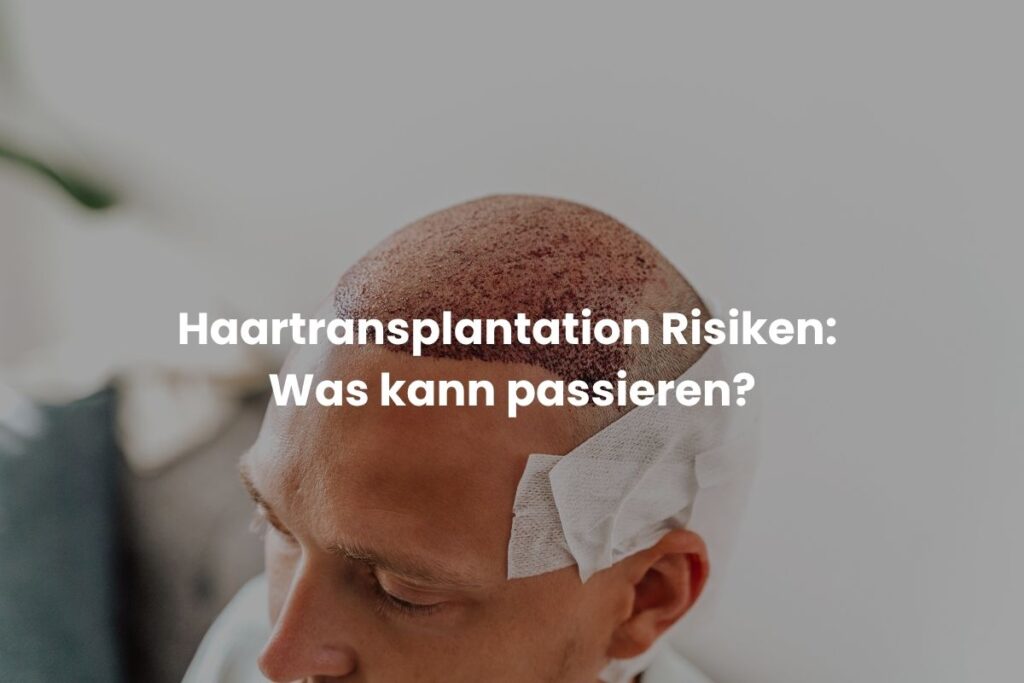 Haartransplantation Risiken: Was kann passieren?