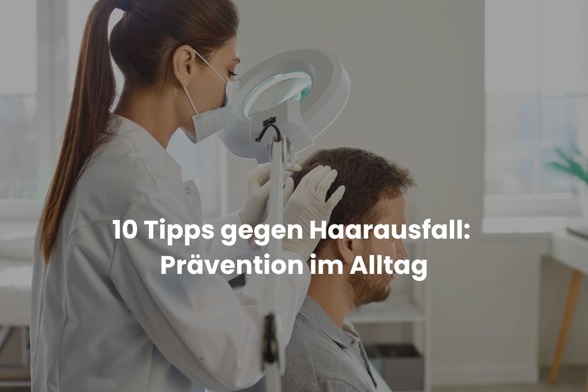 10 Tipps gegen Haarausfall: Prävention im Alltag